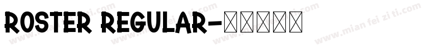 ROSTER Regular字体转换